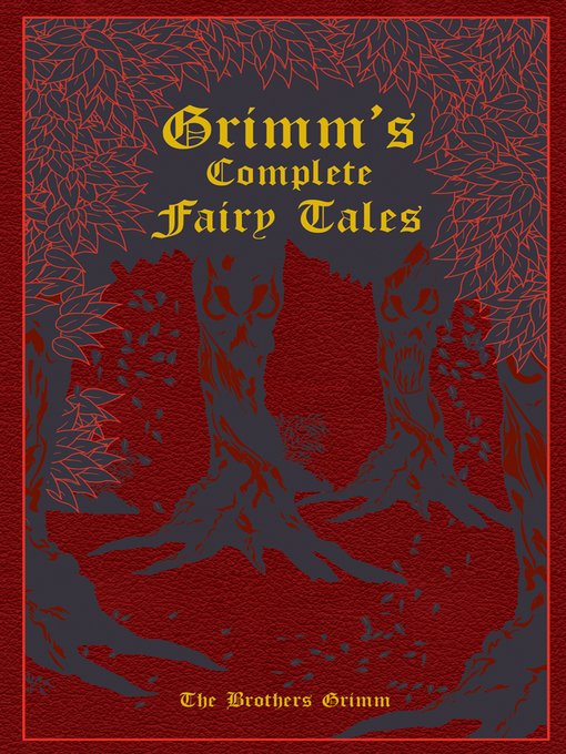 Title details for Grimm's Complete Fairy Tales by Jacob Grimm - Wait list